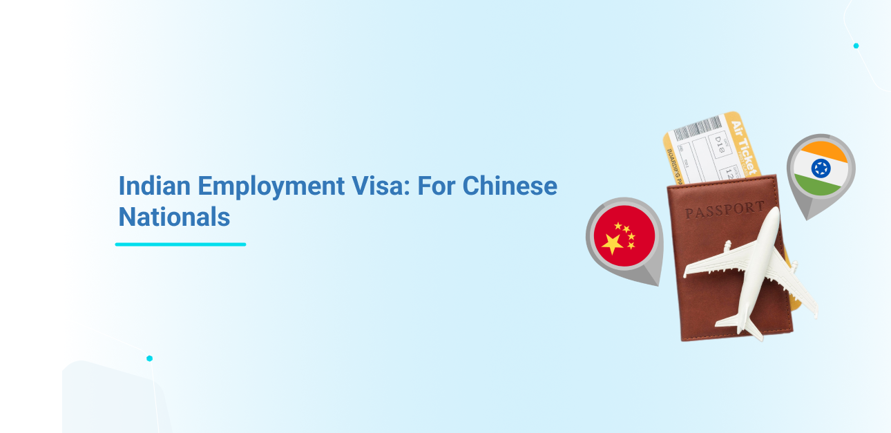 Indian Employment Visa: For Chinese Nationals