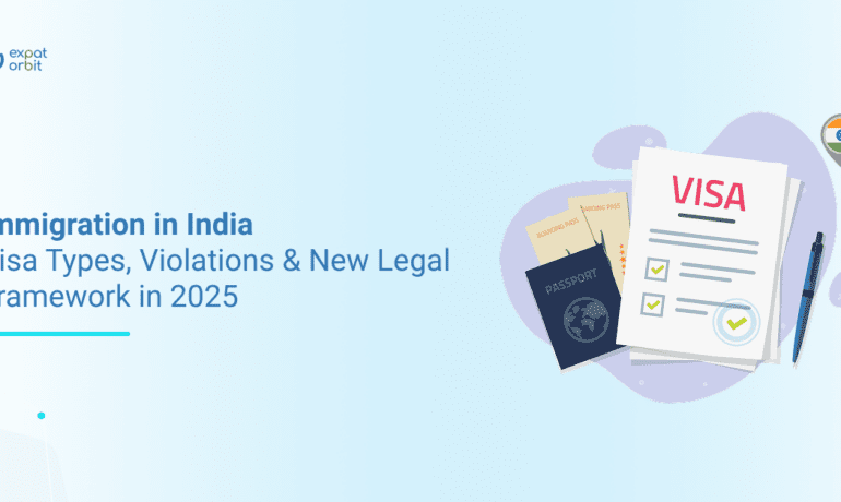 Immigration in India: Visa Types, Violations & New Legal Framework in 2025