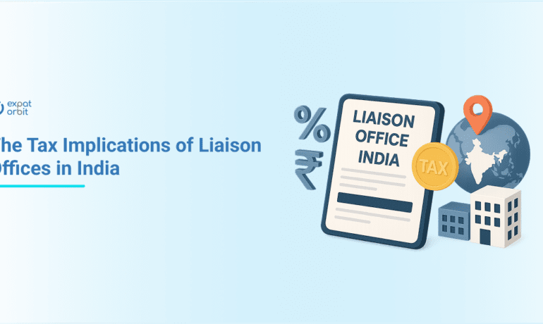 The Tax Implications of Liaison Offices in India