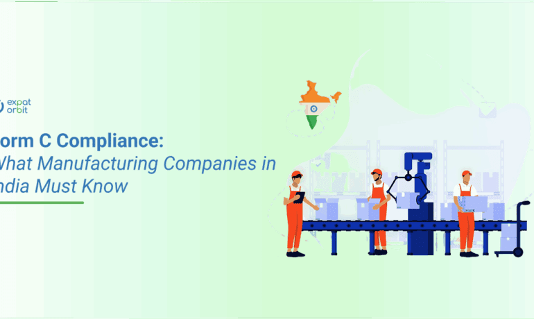 Form C Compliance: What Manufacturing Companies in India must know