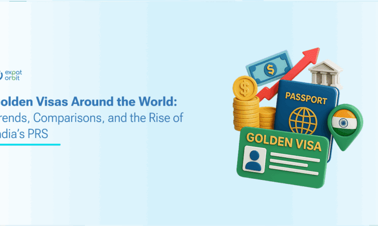 Golden Visas Around the World: Trends, Comparisons, and the Rise of India’s PRS