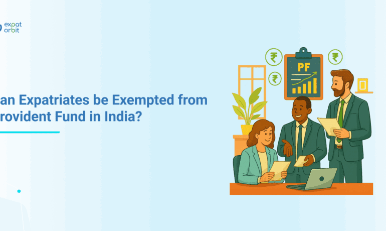 Can Expatriates be Exempted from Provident Fund in India